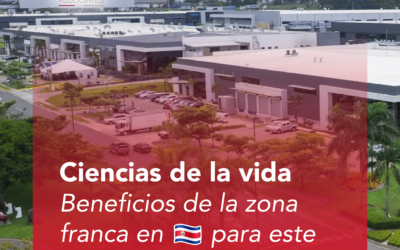 Ciencias de la vida: Beneficios de la Zona Franca en Costa Rica para este tipo de empresas