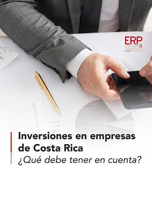 Inversiones en empresas de Costa Rica: ¿Qué debe tener en cuenta?