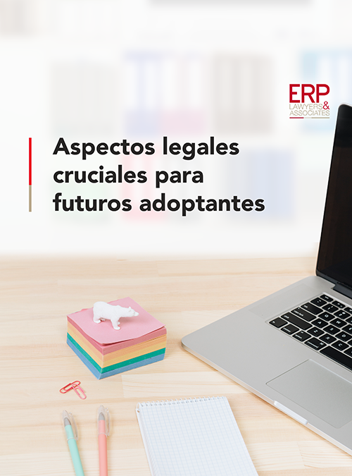 Aspectos legales cruciales para futuros adoptantes