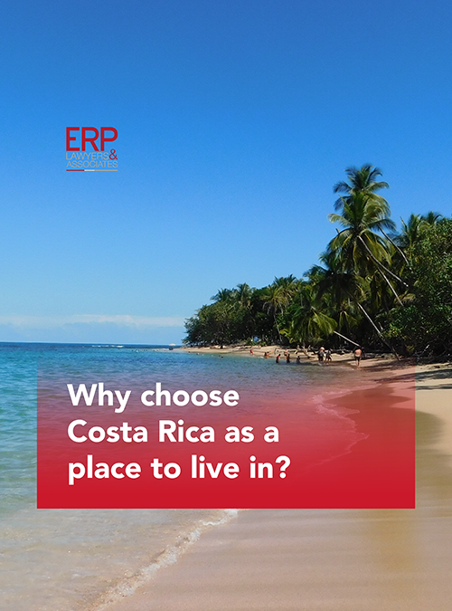 Why choose Costa Rica as a place to live in?