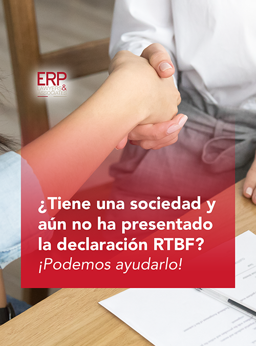 ¿Tiene una sociedad y aún no ha presentado la declaración RTBF? ¡Podemos ayudarlo!