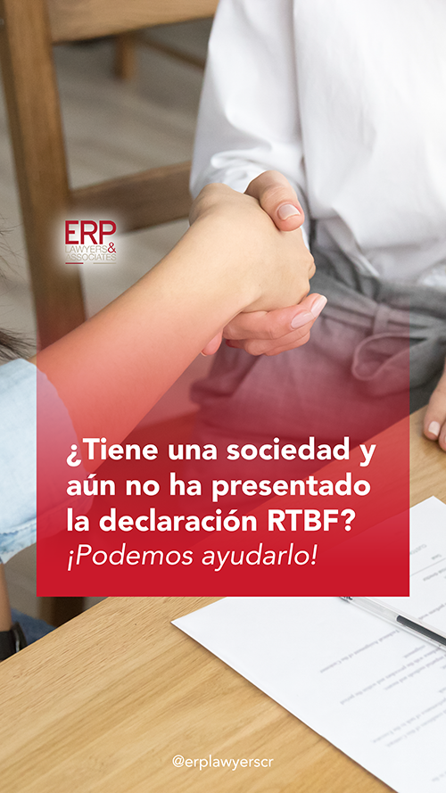 Una persona estrechando la mano de otra sobre un escritorio con documentos. En la parte superior izquierda se encuentra el logotipo de ERP Lawyers & Associates. Un recuadro rojo en el centro de la imagen incluye el texto: "¿Tiene una sociedad y aún no ha presentado la declaración RTBF? ¡Podemos ayudarlo!" Al final, el handle de Instagram "@erplawyerscr" aparece en la parte inferior de la imagen.